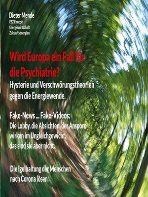 cover image of Wird Europa ein Fall für die Psychiatrie? Hysterie und Verschwörungstheorien gegen die Energiewende.